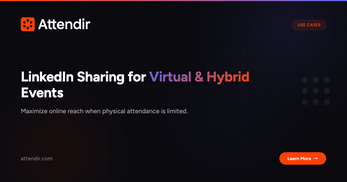 LinkedIn Sharing for Virtual & Hybrid Events — Attendir
